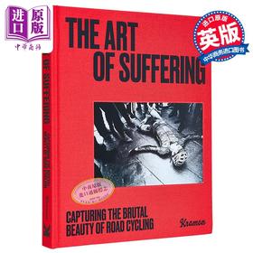 预售 【中商原版】痛苦的艺术 捕捉公路自行车赛的残酷之美 The Art of Suffering 英文原版 Kristof Ramon 生活休闲