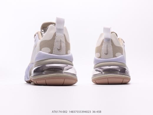 耐克NiKe Air Max 270 React W休闲运动跑步鞋AT6174-002男女鞋 商品图5