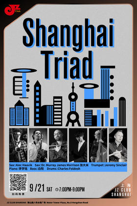 【上海 9.21  晚7点】Shanghai Triad