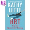 【中商原版】夫替法 丈夫替代疗法 英文原版 Hrt Husband Replacement Therapy Kathy Lette 凯西 莱特 爱情与婚姻 商品缩略图0