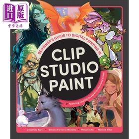 预售 【中商原版】Beginners Guide to Digital Painting in Clip Studio Paint 进口艺术 Clip Studio Paint数字绘画入门指南