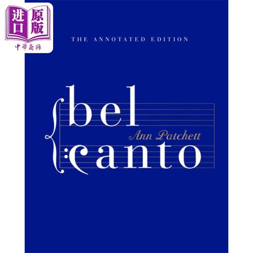 【中商原版】美声 注释版 英文原版 Bel Canto Annotated Edition	Ann Patchett 骗子的守护神 塔夫脱 作者 商品图0