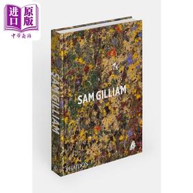 预售 【中商原版】Sam Gilliam 进口艺术 美国抽象画家萨姆吉列姆 Phaidon Press