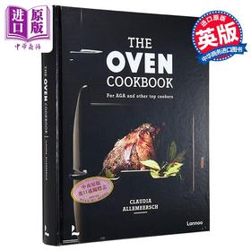 【中商原版】烤箱食谱 比利时名厨 The Oven Cookbook For AGA and Other Top Cookers 英文原版 Claudia Allemeersch