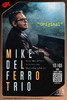 【上海 10.3  晚7点】Mike del Ferro Trio-Original 商品缩略图0