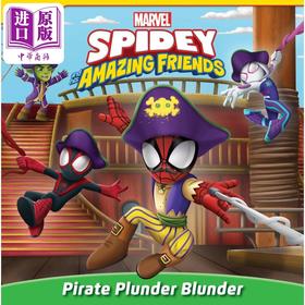 【中商原版】蜘蛛侠与朋友们 魔盗团 Marvel Spidey and His Amazing Friends Pirate Plunder Blunder 英文原版进口绘本故事