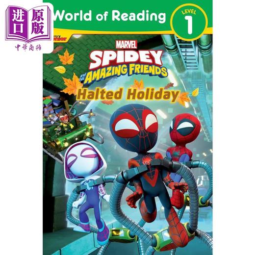 【中商原版】迪士尼阅读世界1级 暂停的假日World of Reading Spidey and His Amazing Friends Halted Holiday L1 英文原版 商品图0