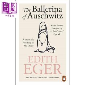 【中商原版】奥斯维辛的芭蕾舞者 戏剧性地重述选择 英文原版 The Ballerina of Auschwitz Edith Eger