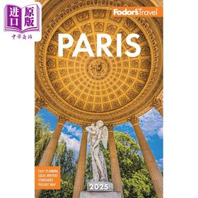 预售 【中商原版】福多尔巴黎 2025 全彩旅游指南 英文原版 Fodors Paris 2025 Fodors Travel Guides