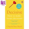 【中商原版】奇普 希思 果断 如何做出更好的决定 英文原版 Decisive How to Make Better Decisions Chip Heath 商品缩略图0