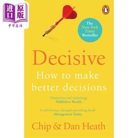 【中商原版】奇普 希思 果断 如何做出更好的决定 英文原版 Decisive How to Make Better Decisions Chip Heath