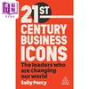 【中商原版】21世纪商业偶像 英文原版 21st Century Business Icons Leaders Who Are Changing our World Sally Percy 商品缩略图0