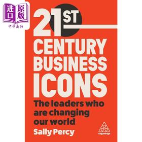 【中商原版】21世纪商业偶像 英文原版 21st Century Business Icons Leaders Who Are Changing our World Sally Percy