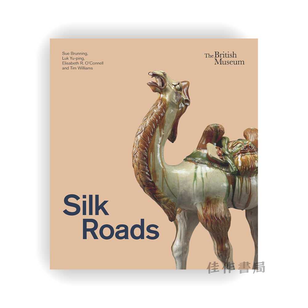 【预售】 Silk Roads / 大英博物馆同名展览 丝绸之路