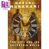 预售 【中商原版】城市及其不确定的墙 村上春树 The City and Its Uncertain Walls 英文原版 HARUKI MURAKAMI 小城与不确定性的墙 商品缩略图0