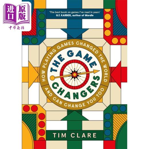 预售 【中商原版】游戏改变者 英文原版 Game Changers How Playing Games Changed World and Can Change You Too Tim Clare 商品图0