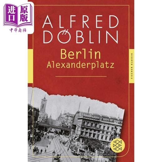 预售 【中商原版】【德文版】德语文学 柏林亚历山大广场 德文原版 Berlin Alexanderplatz Alfred Doblin 阿尔弗雷德 德布林 商品图0