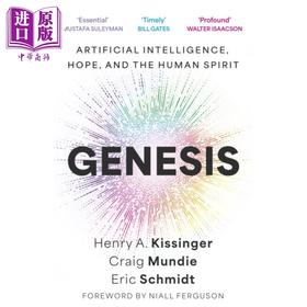 预售 【中商原版】创世纪 人工智能 英文原版 Genesis Artificial Intelligence Hope and Human Spirit Henry A Kissinger