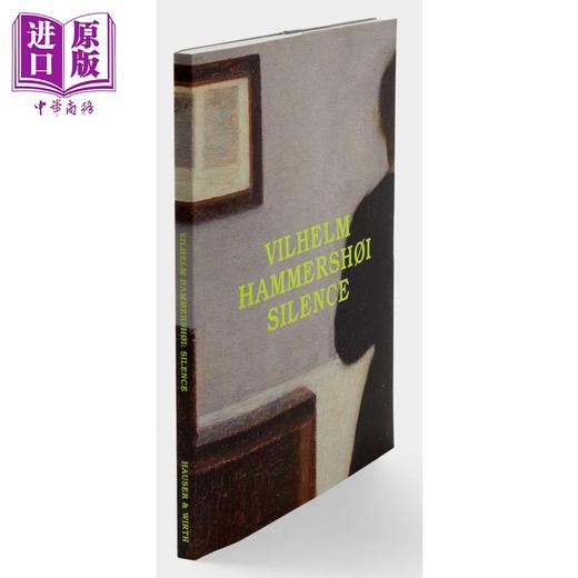 【中商原版】Vilhelm Hammershoi: Silence 进口艺术 维尔海姆哈默舍伊 沉默 商品图0