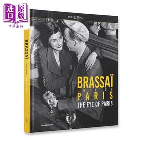 预售 【中商原版】Brassai: The Eye of Paris 进口艺术 布拉赛 巴黎之眼