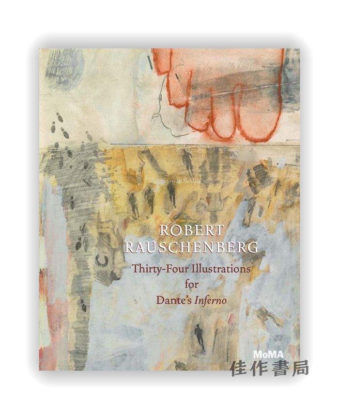 Robert Rauschenberg: Thirty-Four Illustrations for Dante’s Inferno / 罗伯特·劳申伯格：但丁《地狱》的三十四幅插图