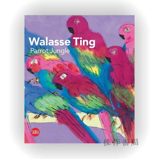 Walasse Ting: Parrot Jungle / 丁雄全：鹦鹉丛林 商品图0