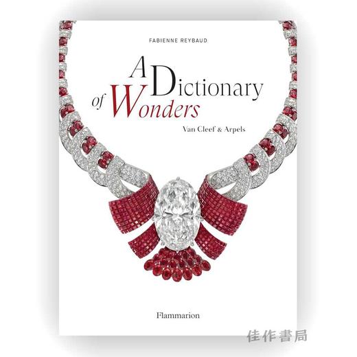 A Dictionary of Wonders: Van Cleef & Arpels / 奇迹词典：梵克雅宝 商品图0