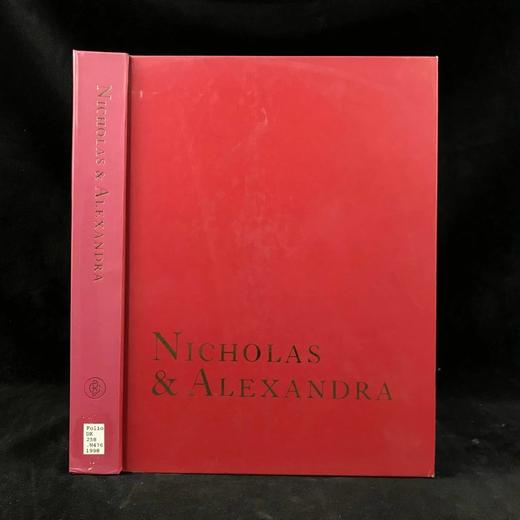 尼古拉斯与亚历山德拉：沙俄最后的皇室 639幅插图 精装大16开 商品图0