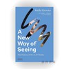 A New Way of Seeing: The History of Art in 57 Works / 一种新的观看方式：57件作品中的艺术史 商品缩略图0