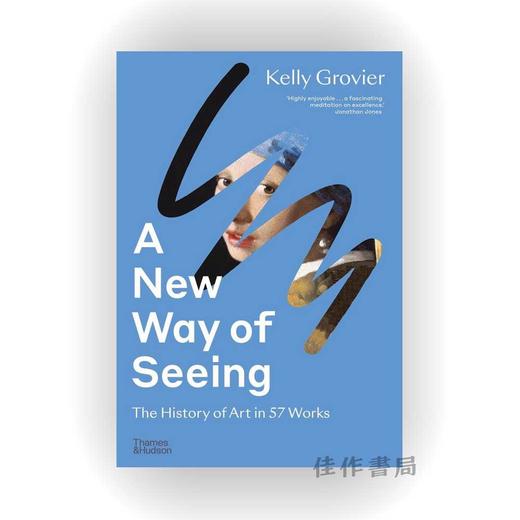 A New Way of Seeing: The History of Art in 57 Works / 一种新的观看方式：57件作品中的艺术史 商品图0