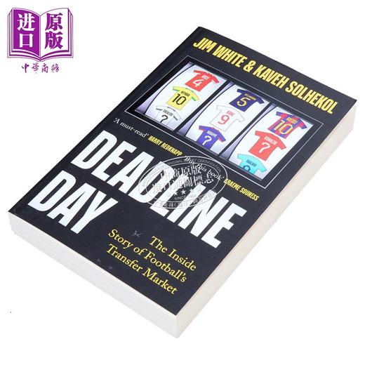 【中商原版】截止日 足球转会市场的内幕故事 英文原版 Deadline Day The Inside Story Jim White Kaveh Solhekol 商品图1