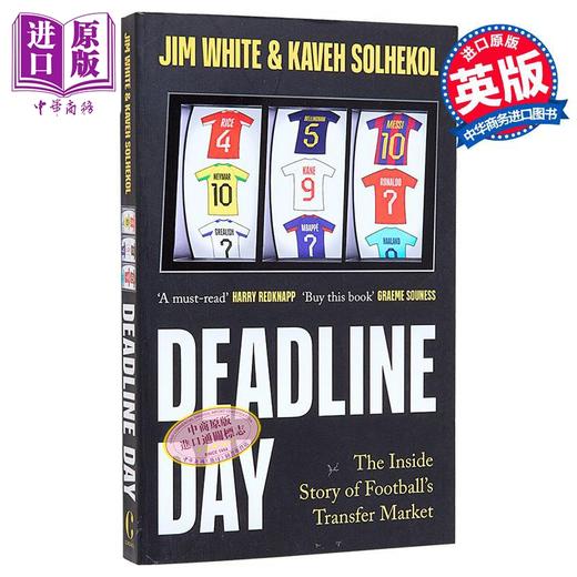 【中商原版】截止日 足球转会市场的内幕故事 英文原版 Deadline Day The Inside Story Jim White Kaveh Solhekol 商品图0