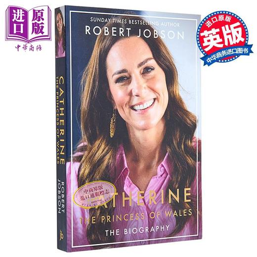 【中商原版】威尔士王妃凯瑟琳 未来女王传记 Catherine the Princess of Wales 英文原版 英国王室研究员Robert Jobson著 商品图2