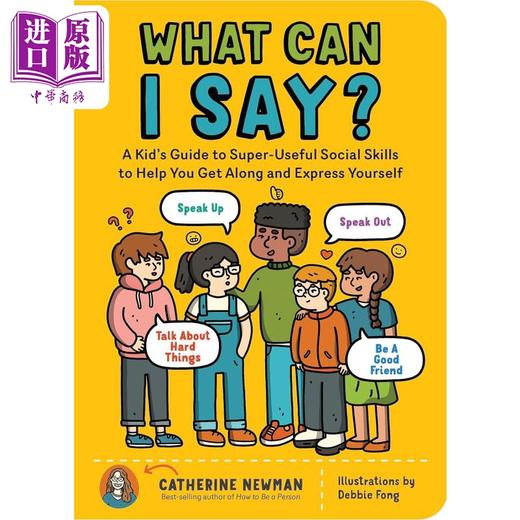 【中商原版】我能说什么 超级有用的社交技能指南 What Can I Say A Kid's Guide to Super-Useful Social Skills 英文原版书 商品图0