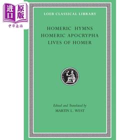 预售 【中商原版】韦斯特 英文原版 Homeric Hymns Homeric Apocrypha Lives of Homer Martin Litchfield West