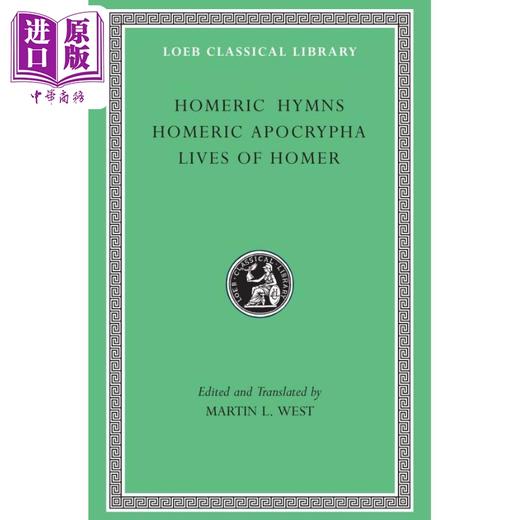 预售 【中商原版】韦斯特 英文原版 Homeric Hymns Homeric Apocrypha Lives of Homer Martin Litchfield West 商品图0