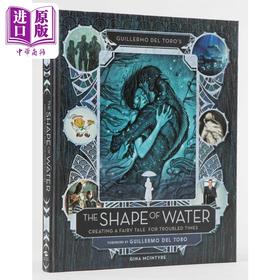 预售 【中商原版】吉尔莫德尔托罗 水形物语 电影设定集 Guillermo del Toros The Shape of Water 英文原版 Gina McIntyre 可搭怪奇