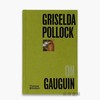 Griselda Pollock on Gauguin / 格里塞尔达·波洛克论高更 商品缩略图0