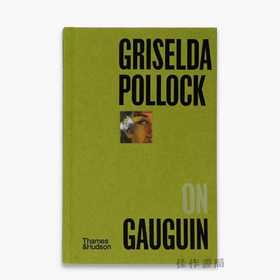 Griselda Pollock on Gauguin / 格里塞尔达·波洛克论高更