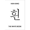 白 2024诺贝尔文学奖得主 韩江 Han Kang 韩国文学 英文原版 The White Book 商品缩略图0