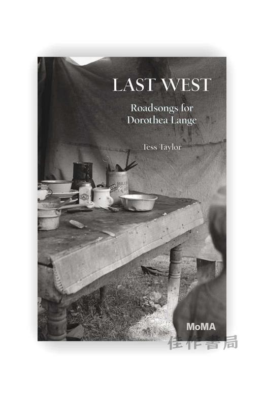 Last West: Roadsongs for Dorothea Lange / 最后的西部：多萝西亚·兰格的公路歌曲 商品图0