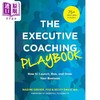 【中商原版】高管培训手册 如何启动运营和发展业务 The Executive Coaching Playbook 英文原版 Nadine Greiner 企业管理 商品缩略图0