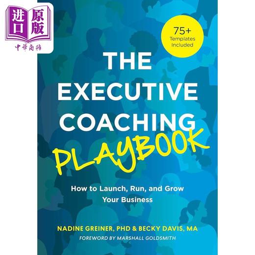 【中商原版】高管培训手册 如何启动运营和发展业务 The Executive Coaching Playbook 英文原版 Nadine Greiner 企业管理 商品图0
