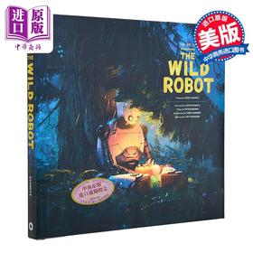 【中商原版】荒野机器人 电影艺术设定集 The Art of DreamWorks the Wild Robot 英文原版 Peter Brown 梦工厂动画 荒岛