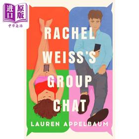 【中商原版】瑞秋的群聊 现代版傲慢与偏见 Rachel Weisss Group Chat Lauren Appelbaum 劳伦 阿佩尔鲍姆 爱情流行小说