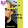 【中商原版】查尔斯 狄更斯的生活与谎言 英文原版 The Life and Lies of Charles Dickens Helena Kelly 商品缩略图0