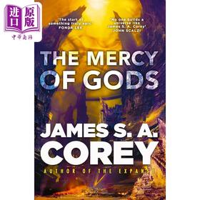 【中商原版】太空歌剧 神的仁慈 詹姆斯 S A 科里 The Mercy of Gods James S A Corey 科幻流行小说