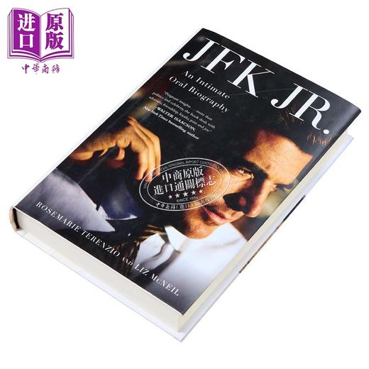 【中商原版】小肯尼迪 亲密的口述传记 英文原版 JFK Jr An Intimate Oral Biography RoseMarie Terenzio 商品图1