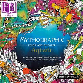 预售 【中商原版】神话色彩与发现 水生 水下幻觉和隐藏物涂色书 Mythographic Color and Discove 英文原版 Joseph Catimbang