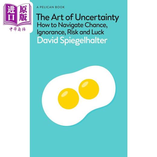 【中商原版】不确定性的艺术 如何应对机会 无知 风险和运气 统计的艺术作者新书 英文原版 The Art of Uncertainty David 商品图0